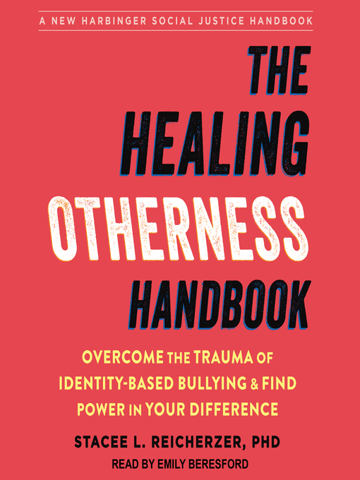Title details for The Healing Otherness Handbook by Stacee L. Reicherzer, PhD - Available